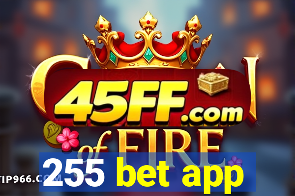 255 bet app